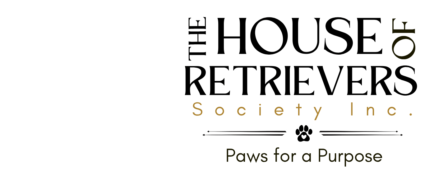 The House of Retrievers Society Inc. — Paws for a Purpose